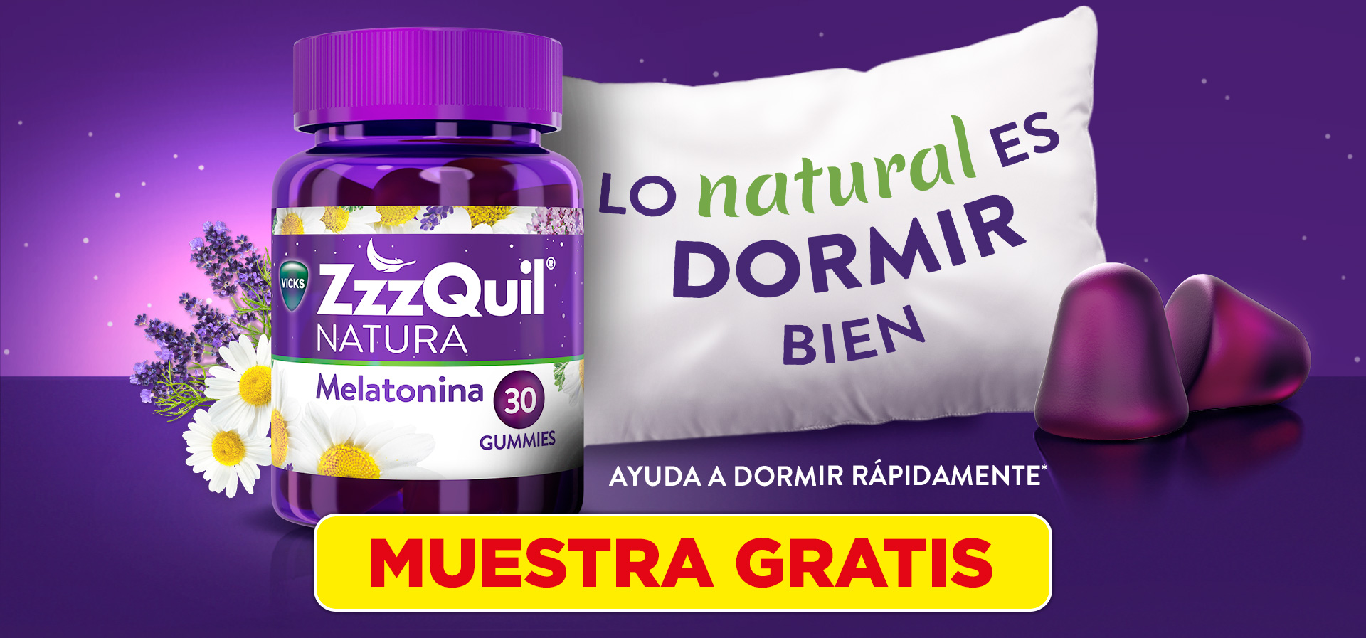 Imagen frasco de 30 gummies Zzzquil natura Melatonina con una almohada con gummies al lado derecho con el texto: Lo normal es dormir bien. Ayuda  a dormir rápidamente. Abajo texto: Muestras gratis 